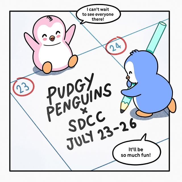 Pengu and Polly are packing their duffles and heading to San Diego Comic-Con. 🐧Visit us at Booth #2846 for:🎁 New merch + blind boxes📚 The first-ever Pudgy Penguins comic books📸 A photo op with Pengu and Polly✨ Exclusive SDCC surprisesWe saved you a spot. RSVP with the link in bio for updates and reminders!#SDCC2026 | July 23-26 *This event requires tickets to San Diego Comic-Con. by @pudgypenguins