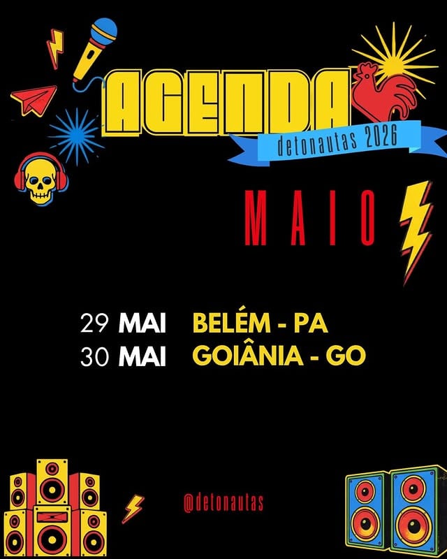 AGENDA DETONAUTAS 2026 ⚡Salva esse post e já marca a galera que vai colar com você:29 MAI — Belém - PA | Luau Nabêra 30 MAI — Goiânia - GO | Um Festival03 JUN — Rio de Janeiro - RJ | Giro Cultural: Imperator04 JUN — São Carlos - SP | Sesc 05 JUN — Florianópolis - SC | Rock Weekend 2026: Resort Costão Do Santinho06 JUN — Chapecó - SC | Encontro De Gigantes: Centro De Eventos13 JUN — Campos do Jordão - SP | JOVEM PAN MUSIC: Parque Capivari20 JUN — Patos de Minas - MG | Patos Beer 21 JUN — Belo Horizonte - MG | Cidade Administrativa: Cidade dos Carros DMF 04 JUL — Caeté - MG | Festa do Queijo 05 JUL — Taciba - SP | Rock Motors 10 JUL — Juiz de Fora - MG | Festival de Inverno 16 JUL — Rio de Janeiro - RJ | Giro Cultural: Casa de Cultura Laura Alvim 18 JUL — Garanhuns - PE | Festival de Inverno 23 JUL — Bicas - MG | Expo Bicas 31 JUL — Rio Manso - MG 01 AGO — Ribeirão Preto - SP | JOÃO ROCK 02 AGO — Extrema - MG 21 AGO — São Thomé das Letras - MG | Tradicional Festa de Agosto 22 AGO — Divinópolis - MG 23 AGO — Santa Bárbara D’Oeste - SP | Santa Bárbara Rock Fest 202629 AGO — São Bernardo do Campo - SP | Let’s Rock 29 AGO — São José dos Campos - SP | Festival Hora do Rock 04 SET — Rio de Janeiro - RJ | ROCK IN RIO 202605 SET — Recife - PE | Rock’n’Hall: Classic Hall 19 SET — Vitória - ES 10 OUT — EVENTO FECHADO | no Rio Grande do Sul 16 OUT — Presidente Prudente - SP | 2º Prudente Rock Festival 21 NOV — Ituaçu - BA 27 NOV — Navio 89FM | 89 ROCK BOAT 2026 Qual cidade a gente encontra vocês? ⚡#Detonautas #Agenda2026 #RockNacional #Turnê2026 by @ticostacruz