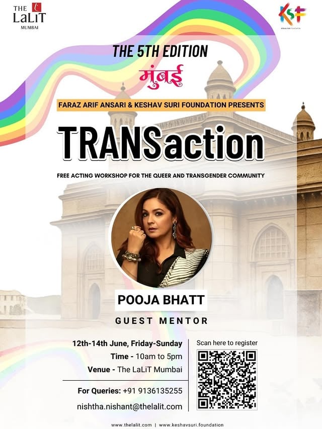 Meet Our Guest Mentor - Pooja Bhatt 🌟We are honoured to welcome Pooja Bhatt as the Guest Mentor for the 5th Edition of TRANSaction Mumbai!An acclaimed actor, filmmaker, and advocate for authentic storytelling, Pooja Bhatt will share her insights and experiences with aspiring queer and transgender performers.🎭 TRANSaction is a free acting workshop for the queer and transgender community, conceptualised by filmmaker Faraz Arif Ansari in collaboration with the Keshav Suri Foundation.📅 12th–14th June 2026📍 The LaLiT MumbaiJoin us for three days of learning, expression, and empowerment through the art of performance.🌈 Register now through the QR code.#TRANSaction #ActingClasses #Queer #PrideMonth #LSFoundation by @poojab1972