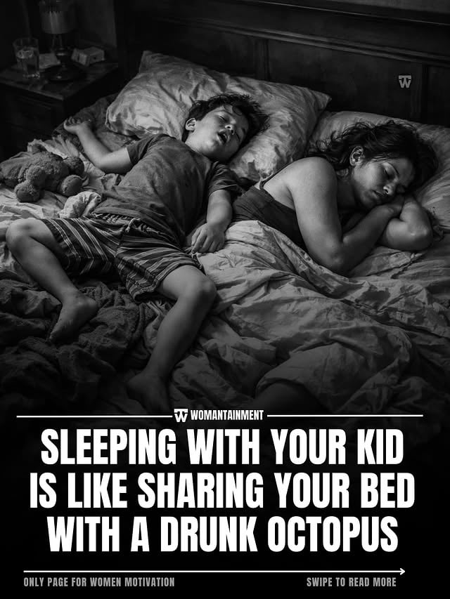 Every parent reads parenting books.

None of them prepare you for sharing a bed with a child.

One minute they’re asleep peacefully.

The next minute they’re sideways.

Then somehow their foot is on your face.

And you’re hanging off the edge of the mattress wondering how someone so small can take up so much space 😂

Parents around the world have reached the same conclusion:

Sleeping with your kid is basically like sharing your bed with a tiny drunk octopus.

They kick.
They roll.
They spin.
They somehow end up sleeping horizontally.

Yet despite all the lost sleep...

Most parents secretly know they’ll miss these moments one day.

Because one day they’ll stop climbing into your bed.

One day they’ll want their own space.

And suddenly those chaotic nights become memories you’ll wish you could relive.

So if your child is currently sleeping like a WWE wrestler...

Just know you’re not alone ❤️

Follow @womantainment for more parenting humor and relatable family content.

#ParentingLife #MomLife #DadLife #FamilyHumor #ParentingMemes