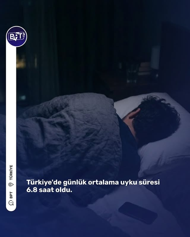 Türkiye'de günlük ortalama uyku süresi 6.8 saat oldu.