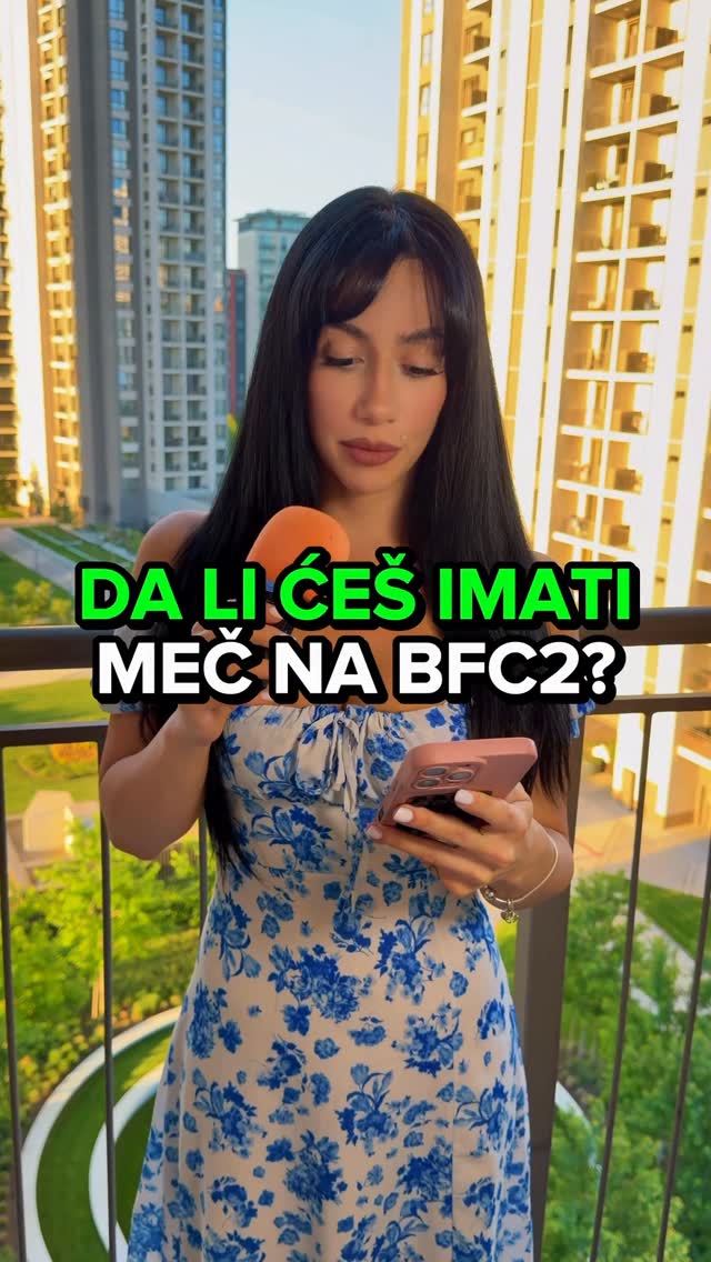 Da li ću imati meč na BFC2? 😱 by @ivanapuzic
