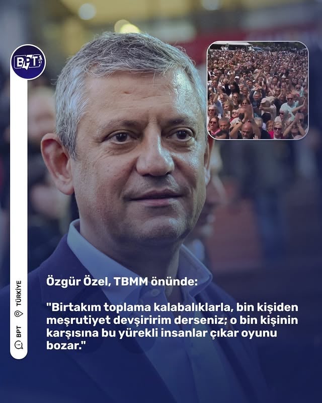 Özgür Özel, TBMM önünde:"Birtakım toplama kalabalıklarla, bin kişiden meşrutiyet devşiririm derseniz; o bin kişinin karşısına bu yürekli insanlar çıkar oyunu bozar."