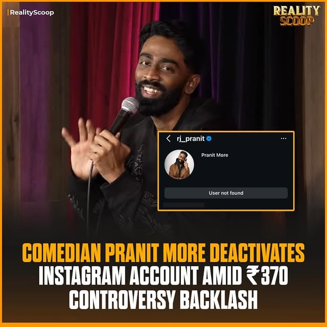 Comedian Pranit More has deactivated his Instagram account following the backlash surrounding the ₹370 controversy linked to one of his shows.

The issue gained traction after a viral clip sparked widespread criticism online, with many calling out the remarks and reactions seen during the show.

#PranitMore #370Controversy #TrendingNow #BiggBoss